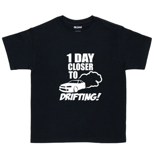 1 Day Closer to Drifting Kids Tshirt