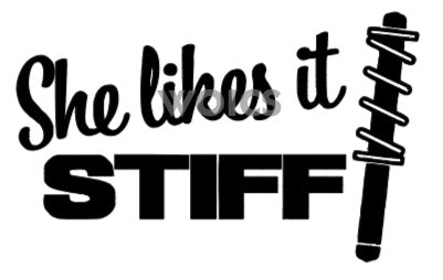She Likes It Stiff